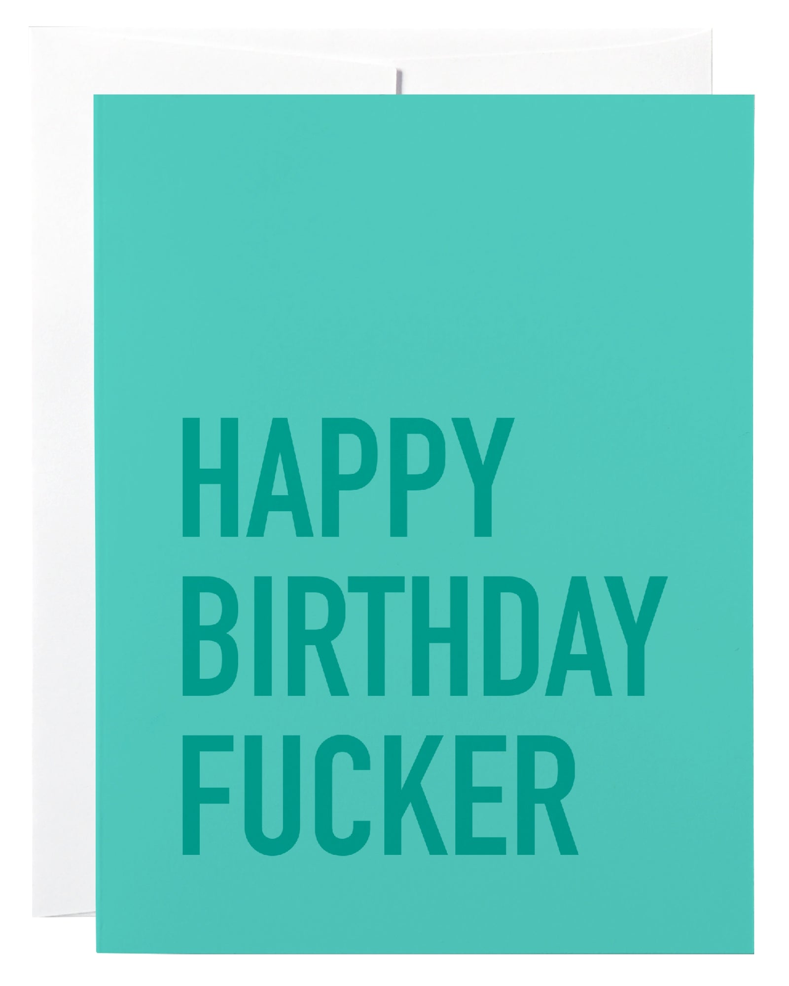 Happy Birthday Fucker Birthday Card
