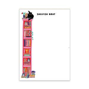 Shelfish Brat Notepad