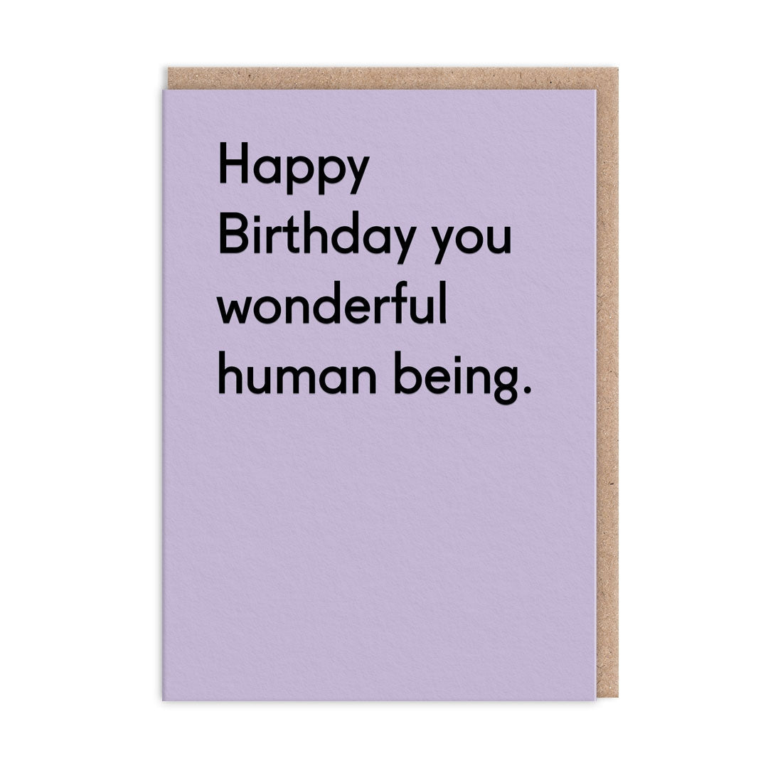 Purple greeting card with the black text "Happy Birthday you wonderful human being." on a white background.