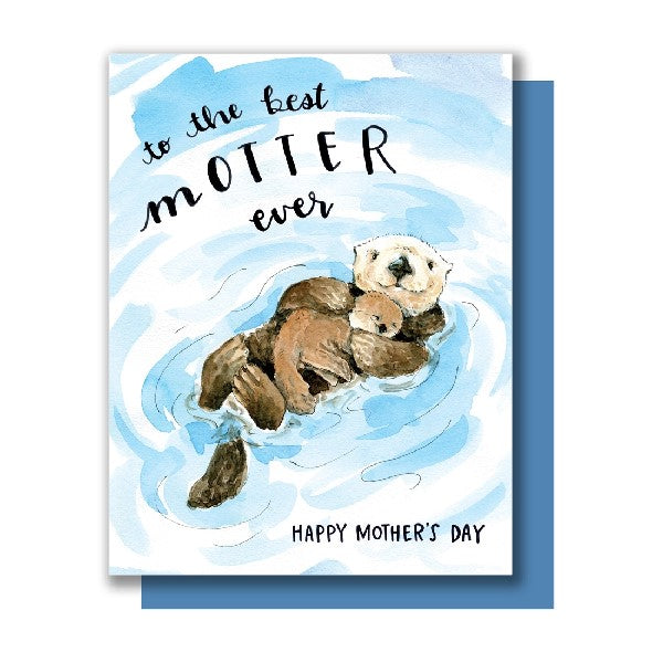 A greeting card with an illustrated image of a mama otter with her baby in the water, with the text 'to the best motter ever' and 'Happy Mother's Day'.
