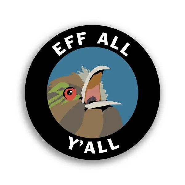 Eff All Y'All Sticker