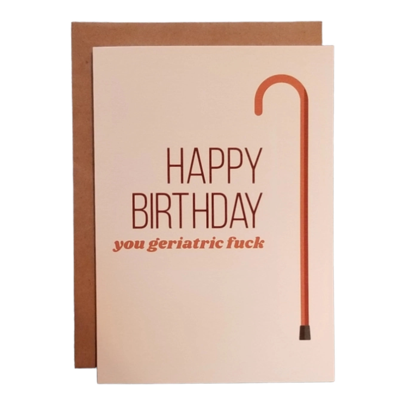 Geriatric Fuck Birthday Card