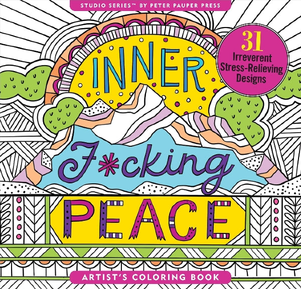 Inner F*cking Peace Colouring Book