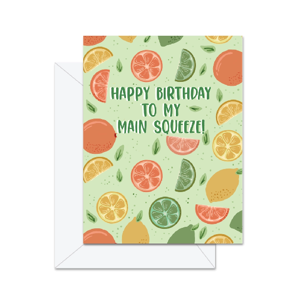 Main Squeeze Birthday Card