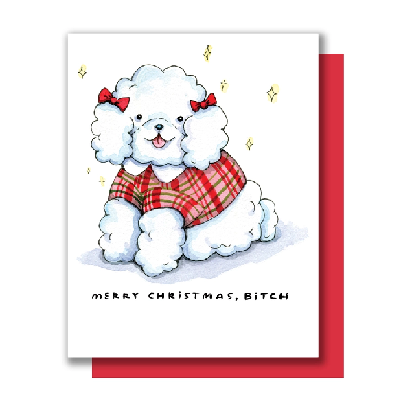 Merry Christmas, Bitch Cute Dog Christmas Card