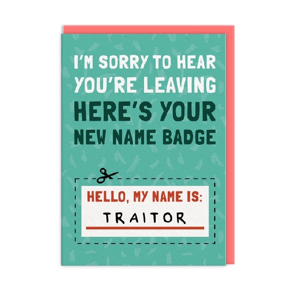 My Name Is Traitor Goodbye Card