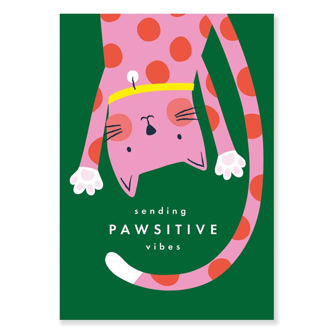 Greeting card featuring an illustration of a pink smiling cat with red polka dots hanging upside down on a green background with the text 'Sending pawsitive vibes'.