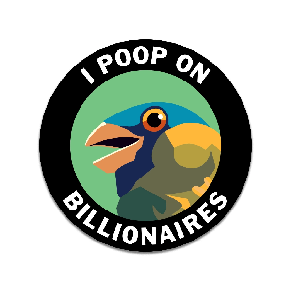 Poop On Billionaires Sticker