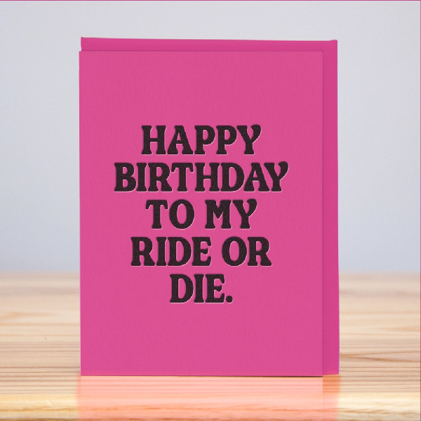 Ride Or Die Birthday Card