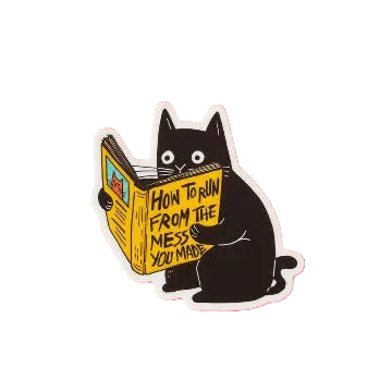 The Mess You Made Cat Vinyl Sticker