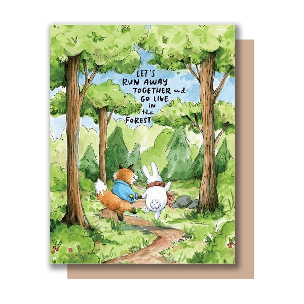 Greeting card with an illustration of a fox and bunny holding hands in a forest, with the text 'Let's run away together and go live in the forest'.