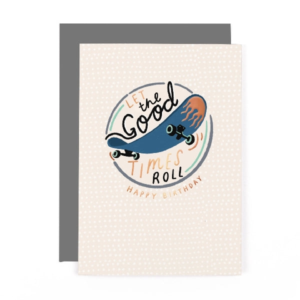 Good Times Roll Birthday Card