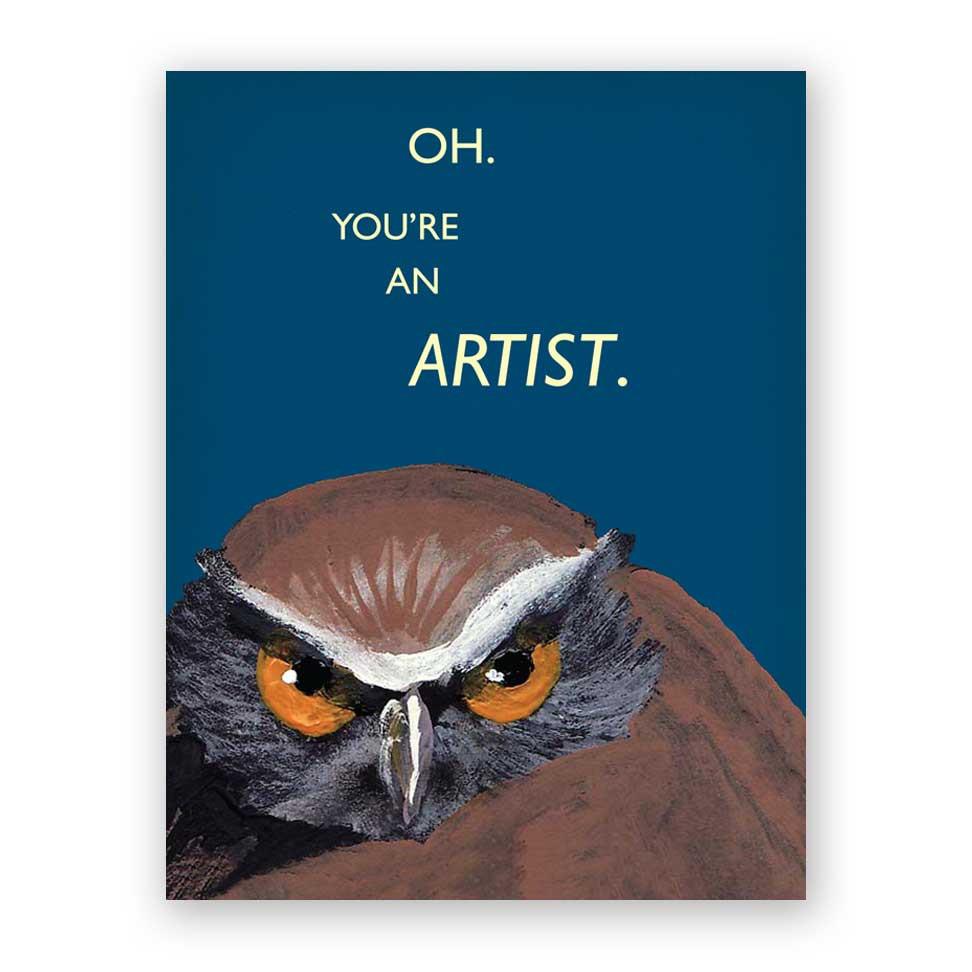 You're An Artist Blank Humour Card