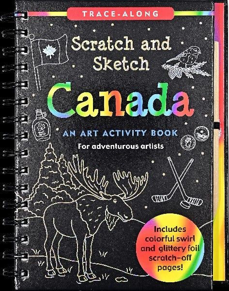 black spiral sketchbook with white canada-related doodles including a flag, a moose, maple syrup, and more. rainbow details abundant. centre text reads "scratch and sketch: canada, an art activity book. for adventurous artists". bottom right text reads "includes colorful swirl and glittery foil scratch-foil pages!" in a rainbow swirl circle