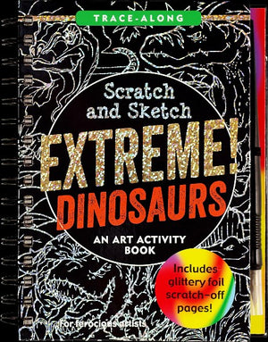 Scratch & Sketch Activity Book | Extreme Dinosaurs