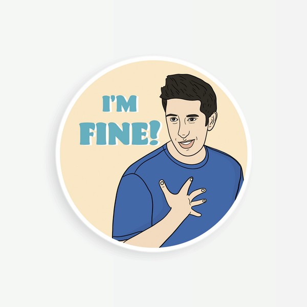 Ross I'm Fine Sticker
