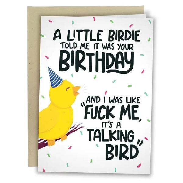 Greeting card featuring an illustration of a yellow chick wearing a party hat and sitting on a branch on a white background with confetti. The text 'A little birdie told me it was your birthday and I was like 'fuck me, it's a talking bird' is printed on the card too.