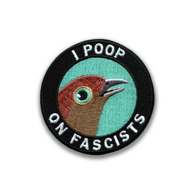 I Poop on Fascists Patch