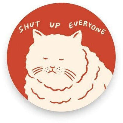 Stay Home Club Vinyl Sticker | Shut Up Everyone