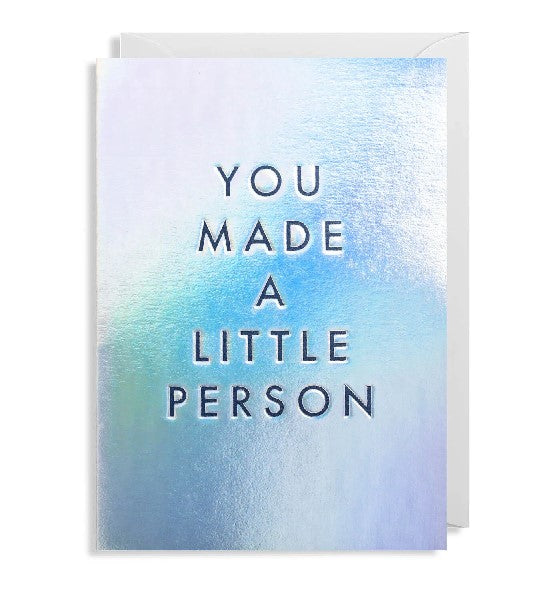 You Made A Little Person New Baby Card